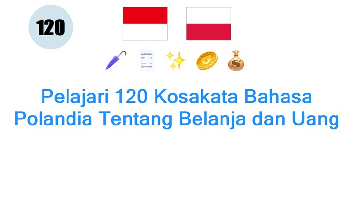 Pelajari 120 Kosakata Bahasa Polandia Tentang Belanja dan Uang